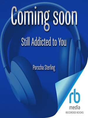 cover image of Still Addicted to You